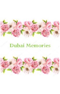 Dubai Memories