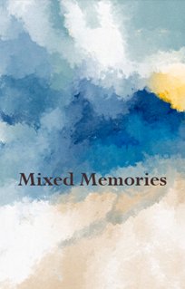Mixed Memories 02