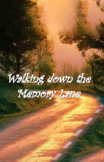 Walking Down the Memory Lane 01